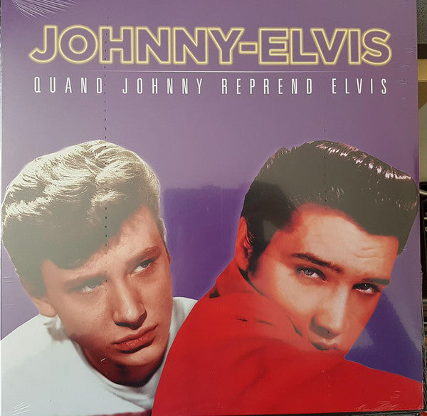 Johnny Hallyday - Elvis Presley : Quand Johnny Reprend Elvis (LP, Comp, Ltd, RE, VIO)