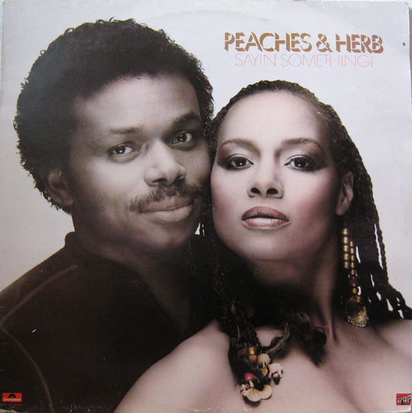 Peaches & Herb : Sayin' Something! (LP, Album)