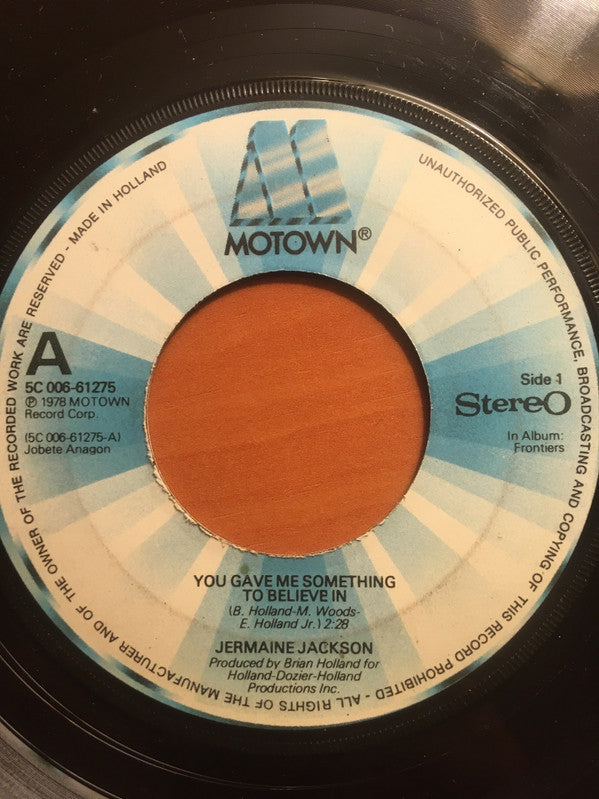 Jermaine Jackson : You Gave Me Something To Believe In (7", Single)