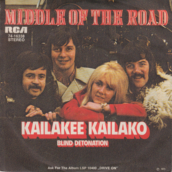 Middle Of The Road : Kailakee Kailako (7", Single)