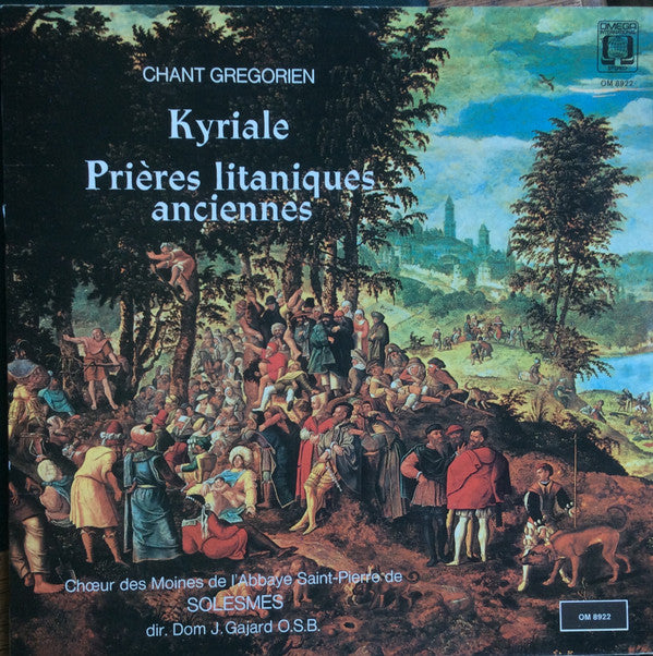 Chœur Des Moines De L'Abbaye Saint-Pierre De Solesmes, Dom Joseph Gajard : Chant Grégorien - Kyriale - Prières Litaniques Anciennes (LP, Album)
