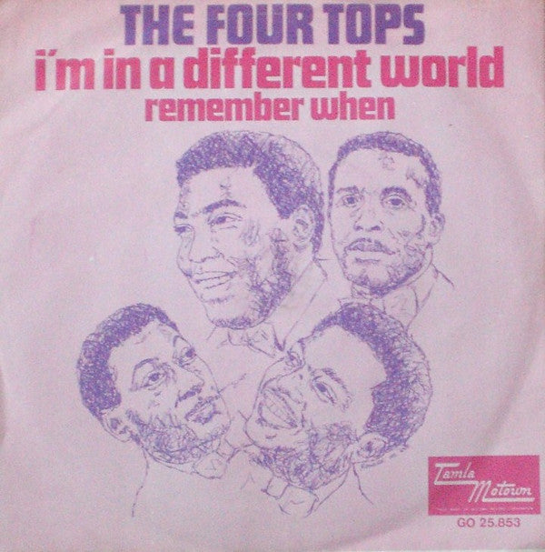 Four Tops : I'm In A Different World (7", Single, Mono)