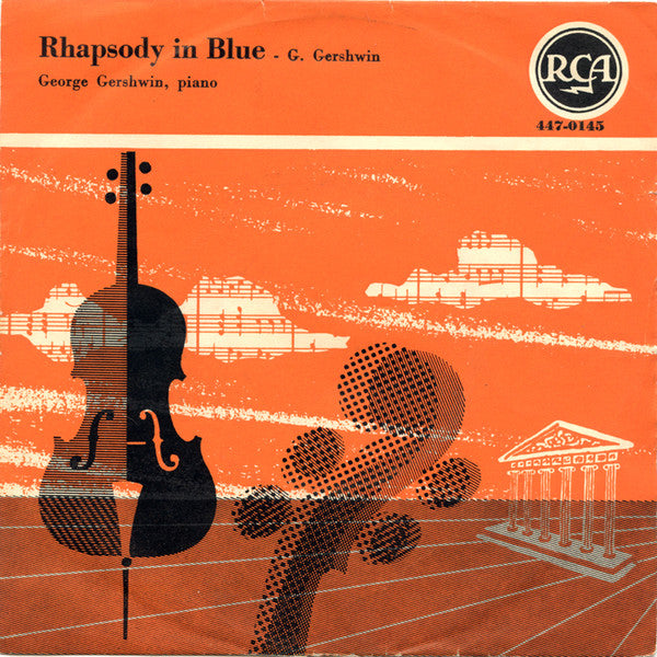 George Gershwin : Rhapsody In Blue (7")