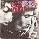 Bob Dylan : George Jackson (7", Single)