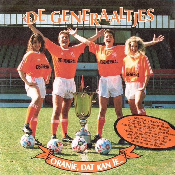 De Generaaltjes : Oranje Dat Kan Je... (7", Single)