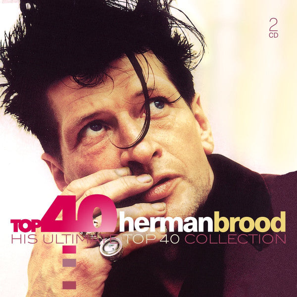 Herman Brood : Top 40 Herman Brood (His Ultimate Top 40 Collection) (2xCD, Comp)