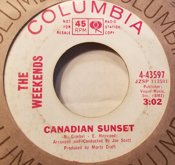 The Weekends (2) : Canadian Sunset (7", Single, Promo)