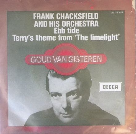 Frank Chacksfield & His Orchestra : Ebb Tide / Terry's Theme From "The Limelight" (7", Single)