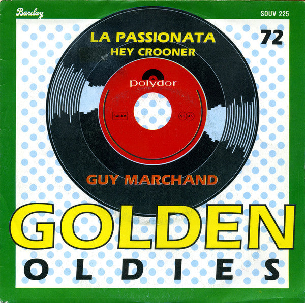 Guy Marchand : La Passionata / Hey Crooner (7", Single, RE)