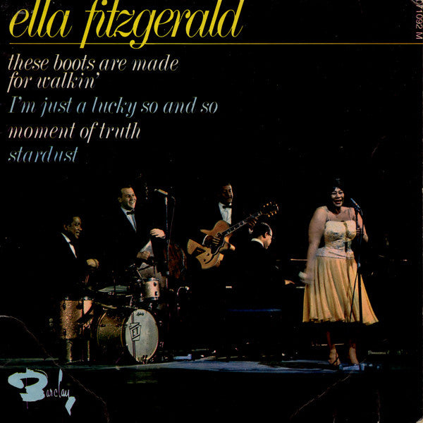 Ella Fitzgerald : These Boots Are Made For Walkin' / I'm Just A Lucky So And So / Moment Of Truth / Stardust (7", EP)