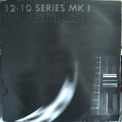 12-10 Series MK 1 : Bubbles / All That Jazz (12")