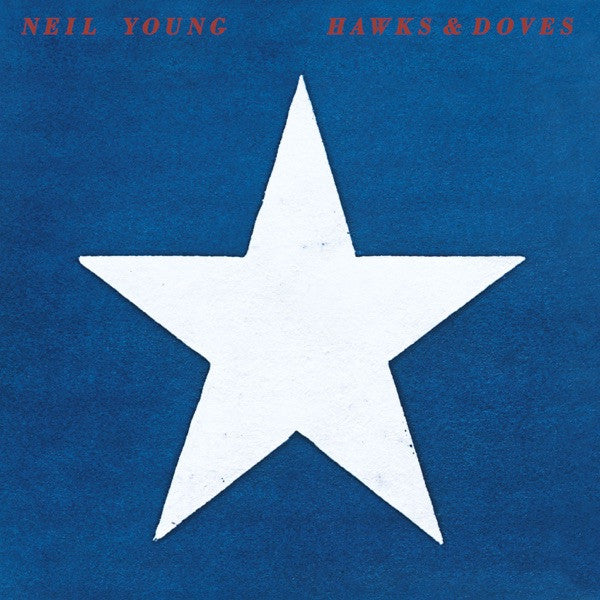 Neil Young : Hawks & Doves (HDCD, Album, RE, RM, RP)