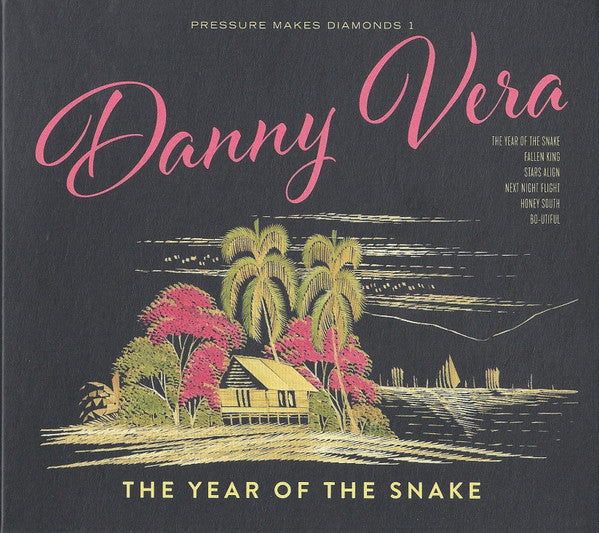 Danny Vera : Pressure Make Diamonds 1 - The Year Of The Snake (CD, EP)