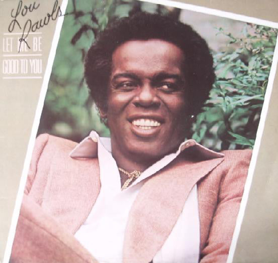 Lou Rawls : Let Me Be Good To You (LP, Album)