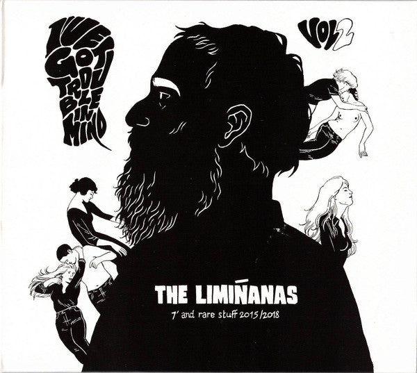 The Limiñanas : I've Got Trouble In Mind Vol.2 - 7" And Rare Stuff 2015/2018 (CD, Comp)