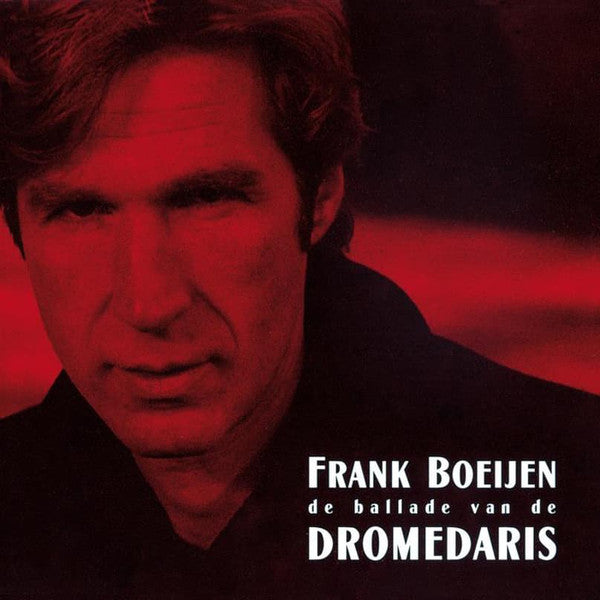 Frank Boeijen : De Ballade Van De Dromedaris (CD, Album, RE, Sup)