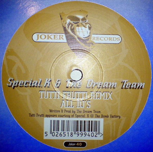 Special K & The Dream Team : Tutti Frutti (Remix) / All DJ's (12")