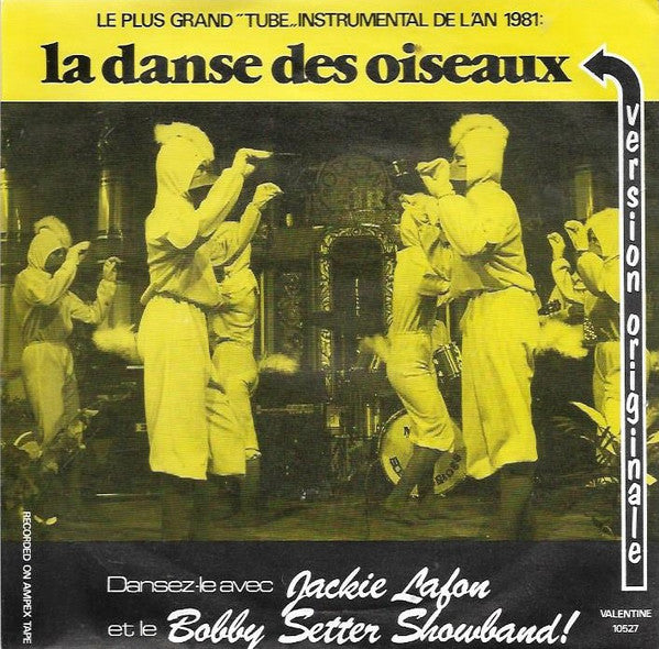 Jacky Lafon et le Bobby Setter Band : La Danse Des Oiseaux (Tchip Tchip) (7", Single)