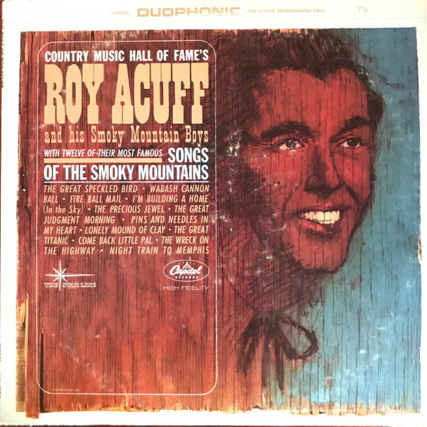 Roy Acuff And His Smoky Mountain Boys : The Best Of Roy Acuff: Songs Of The Smoky Mountains (LP, Comp, RE, Los)