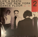 Various : Life & Death On The New York Dance Floor 1980-1983 (Part Two) (2x12", Comp)