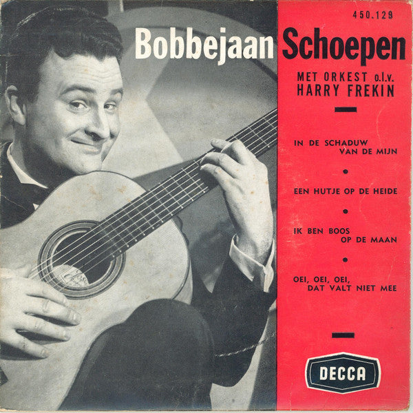 Bobbejaan Schoepen : In De Schaduw Van De Mijn (7", EP, Mono)