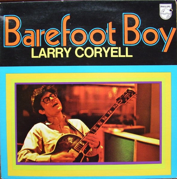 Larry Coryell : Barefoot Boy (LP, Album, Gat)