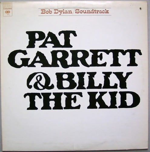 Bob Dylan : Pat Garrett & Billy The Kid - Original Soundtrack Recording (LP, Album, Emb)