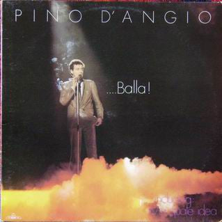 Pino D'Angiò : ...Balla! (LP, Album)