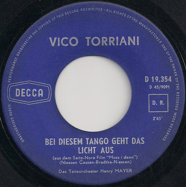 Vico Torriani : Bei Diesem Tango Geht Das Licht Aus (7", Single)