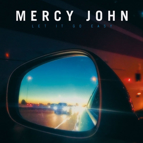 Mercy John : Let It Go Easy (LP, Album, Ltd, Num, Blu)