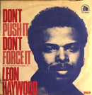 Leon Haywood : Don't Push It Don't Force It (7", Single)