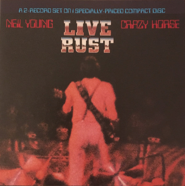 Neil Young & Crazy Horse : Live Rust (CD, Album, RE)