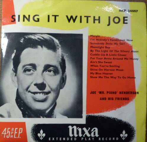 Joe 'Mr Piano' Henderson And His Friends : Sing It With Joe (7", EP)