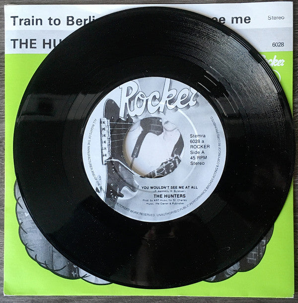 The Hunters (3) : Train to Berlin / You Wouldn't See Me (7")