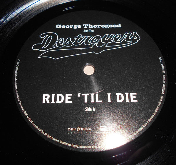 George Thorogood & The Destroyers : Ride 'Til I Die (LP, Album, Num + CD, Album)