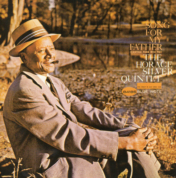 The Horace Silver Quintet : Song For My Father (Cantiga Para Meu Pai) (CD, Album, RE, RM, Arv)