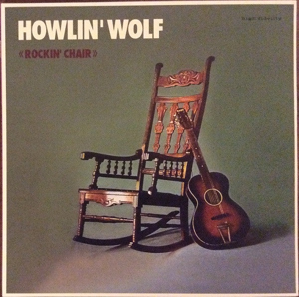 Howlin' Wolf : Rockin' Chair (LP, Album, Ltd, RE, Pur)
