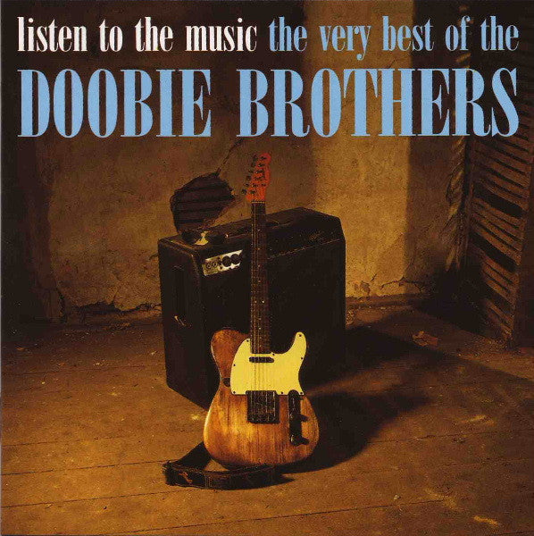 The Doobie Brothers : Listen To The Music · The Very Best Of The Doobie Brothers (CD, Comp, RE, RP)