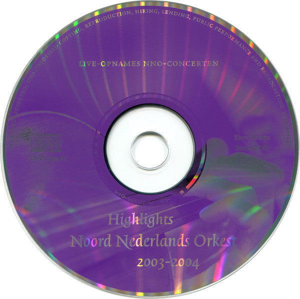 Noord Nederlands Orkest : Highlights 2003-2004 (CD, Comp)