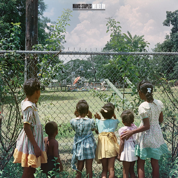 Mavis Staples : We Get By (LP, Album, 180)