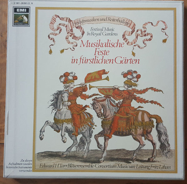 The Edward Tarr Brass Ensemble, Consortium Musicum (2) , Leitung Fritz Lehan : Musiques De Fêtes Pour Les Jardins Princiers (2xLP)