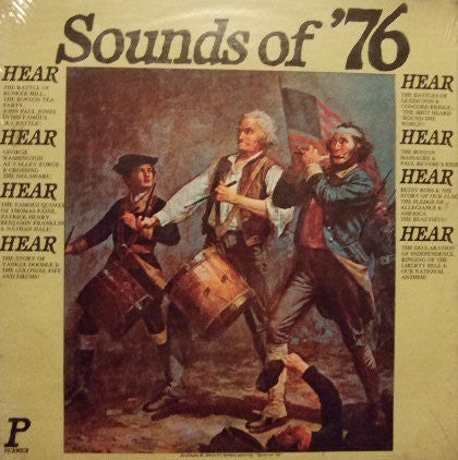 The Pickwick Society Of Performing Arts : Sounds Of '76 And The American Revolution. The Exciting Events Of The Birth Of Our Nation (LP)