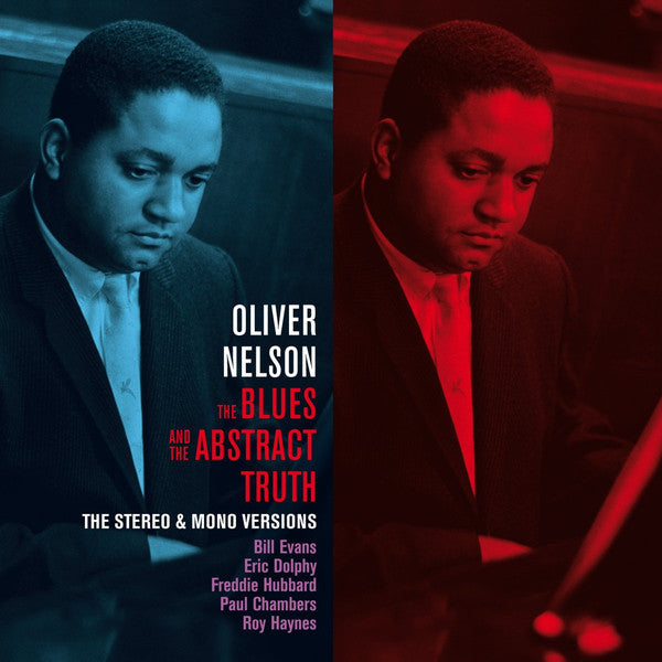 Oliver Nelson : The Blues And The Abstract Truth: The Stereo & Mono Versions (2xCD, Album, Comp, Mono, Ltd, RE, RM, 24-)