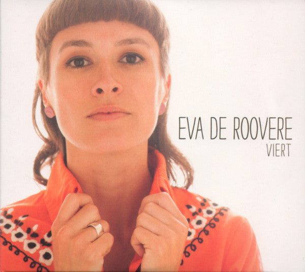 Eva De Roovere : Viert (CD, Album)