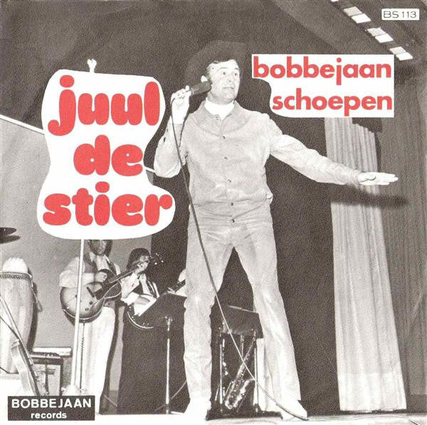 Bobbejaan Schoepen : Juul De Stier / Brigitte Doet Me Denken Aan Bardot (7", Single)