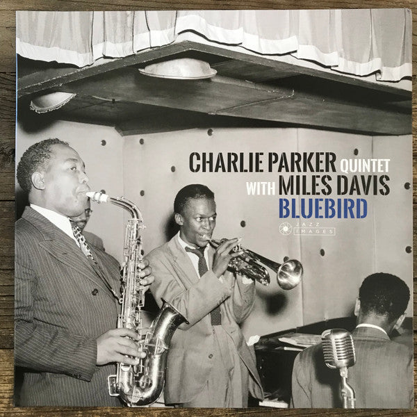 The Charlie Parker Quintet With Miles Davis : Bluebird (LP, Comp)