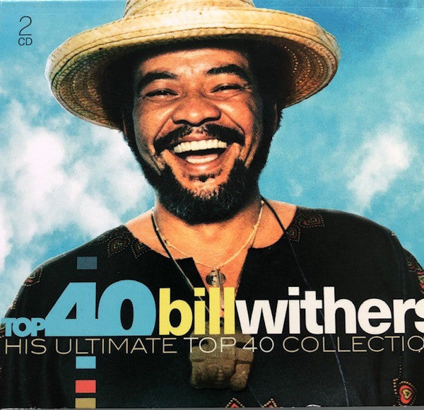 Bill Withers : Top 40 Bill Withers. His Ultimate Top 40 Collection (2xCD, Comp)