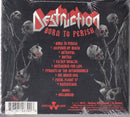 Destruction : Born To Perish (CD, Album, Ltd, Dig)