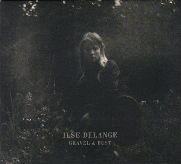 Ilse DeLange : Gravel & Dust (CD, Album, Gat)