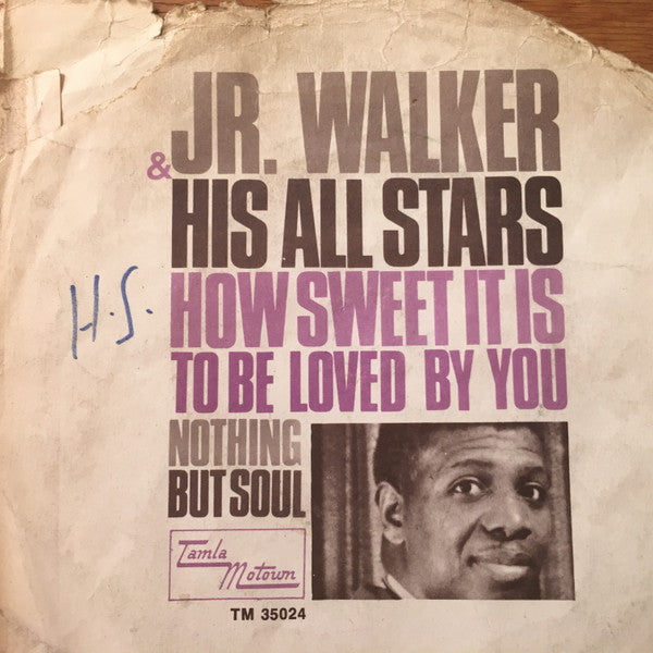 Junior Walker & The All Stars : How Sweet It Is / Nothing But Soul (7")
